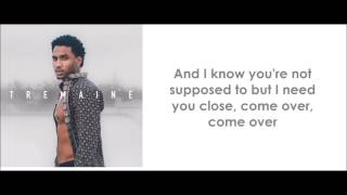 Trey Songz - Come Over (lyrics)