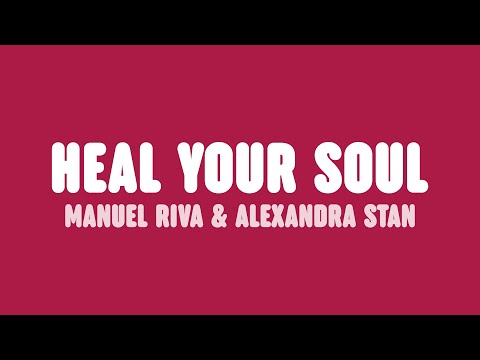 Manuel Riva & Alexandra Stan - Heal Your Soul (Lyrics)