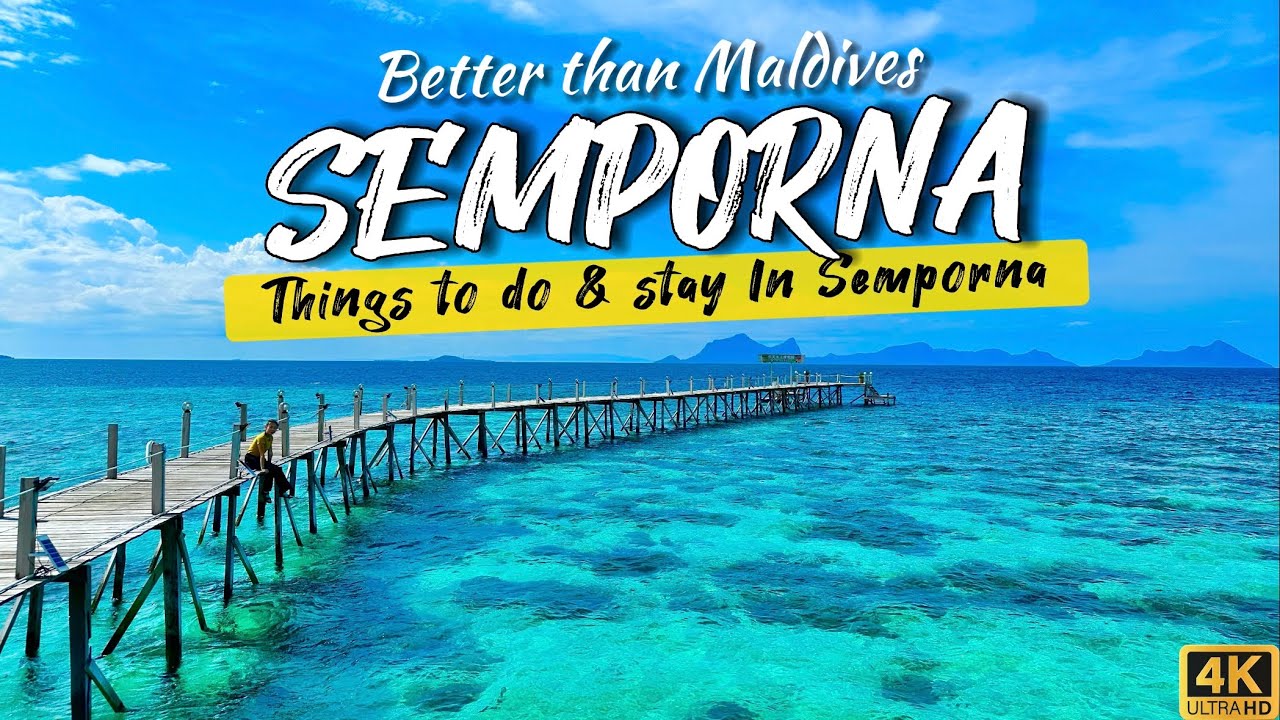 Semporna - Complete Travel Guide | Things to do & stay in Semporna | Sabah