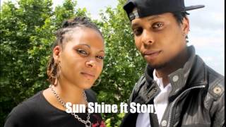 Sun Shine ft Stony ( FLY WAY )  Aout 2014
