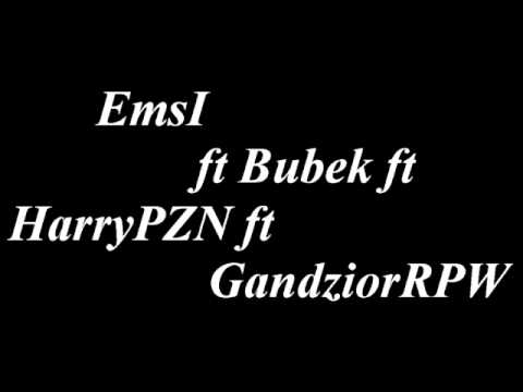 EmsI ft Bubek ft HarryPZN ft GandziorRPW - Pamiętasz