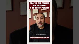 What is the process for obtaining a re-entry permit