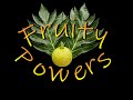 Fruity Powers (Ulu Ulu Ulu)