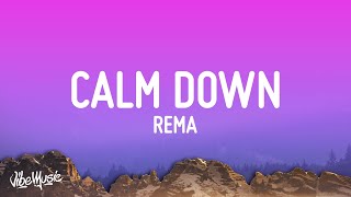 Rema Calm Down...