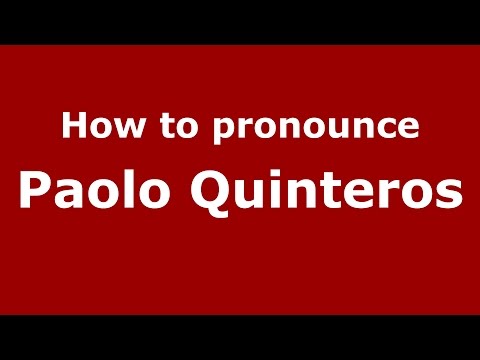 How to pronounce Paolo Quinteros (Spanish/Argentina) - PronounceNames.com