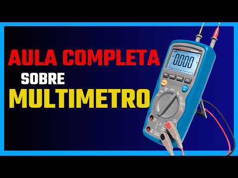 COMO USAR UM MULTIMETRO - AULA COMPLETA