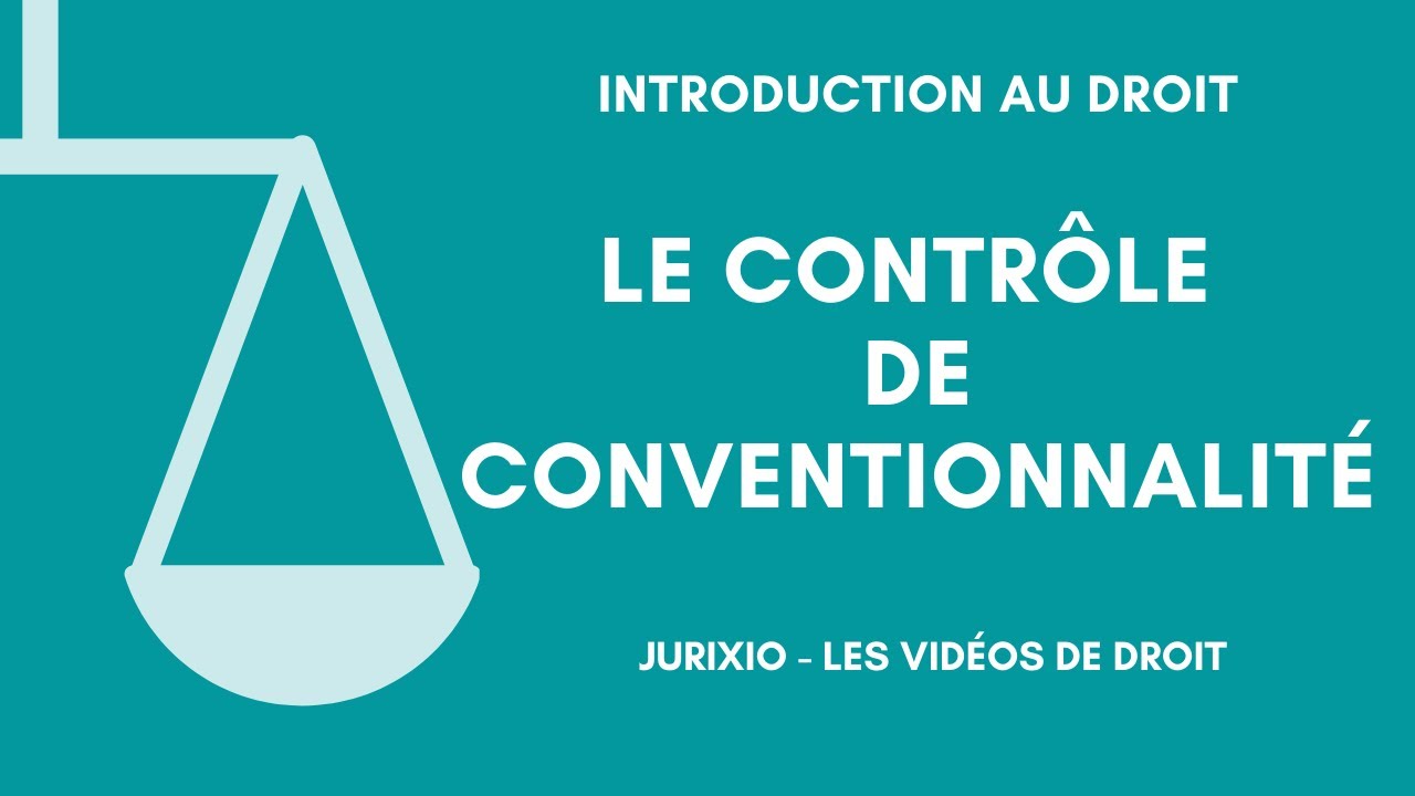 Le contrôle de conventionnalité