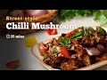 Street Style Chilli Mushroom | Chilli Mushroom Recipe | Chinese Starters | Mushroom Recipes | Cookd