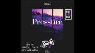 *FREE* Future - Pressure (Prod. By @GurlThatsGlo & @CortezBeatzHoe)