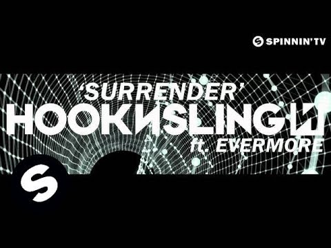 Hook N Sling feat. Evermore - Surrender (Available June 25)