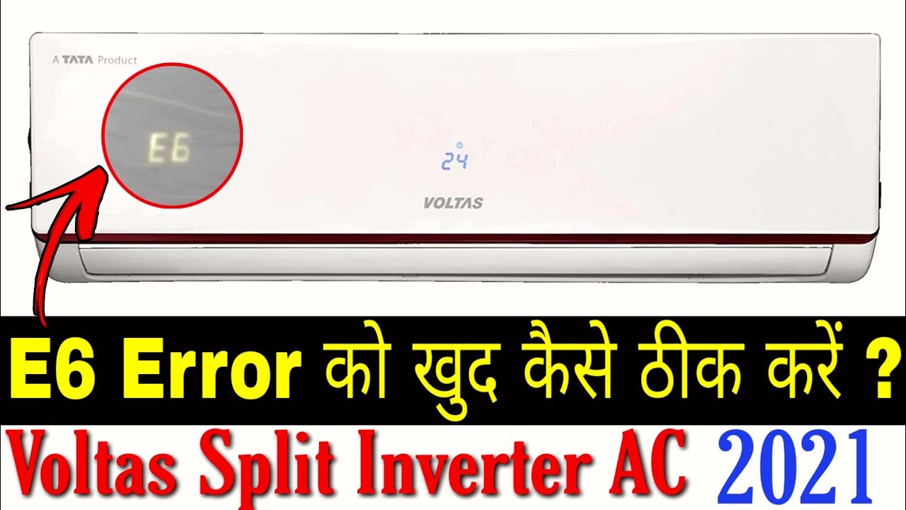 How To Fix E6 Error Code In Voltas Inverter AC | E6 Error Solution In Hindi | AC E6 Error