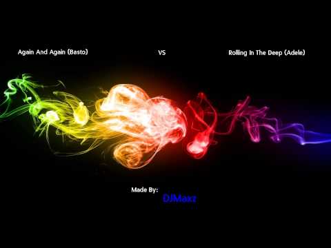 Again And Again VS Rolling In The Deep (Remix) (Basto) (Adele)