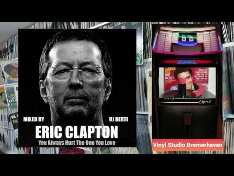 Eric Clapton - You Always Hurt The One You Love (REMIX) (NEW SOUND 2020)