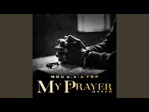 My Prayer (Zone 8)