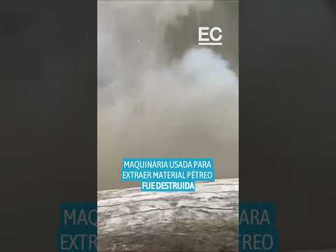 Maquinaria minera ilegal destruida