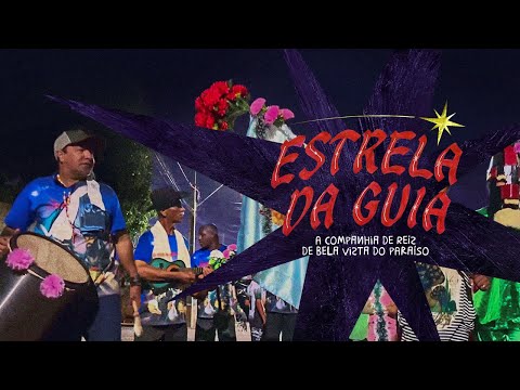 Estrela da Guia: a companhia de Reis de Bela Vista do Paraíso