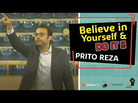 Believe in Yourself & DO IT !! | Prito Reza | Rise Above All 2018 by Don Sumdany