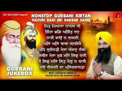 Nonstop Shabad Gurbani 2024 -Best Of Bhai Jabartor Singh Ji Hazuri Ragi Sri Darbar Sahib- RedRecords