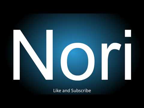 How to correctly pronounce in Japanese and English, the dried edible seaweed - Nori.