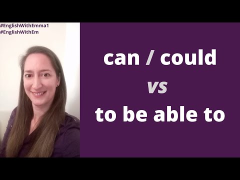 CAN / COULD vs TO BE ABLE TO - What's the difference? [English Tutorial]