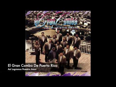 El Gran Combo De Puerto Rico - Así Logramos Nuestro Amor (Audio)