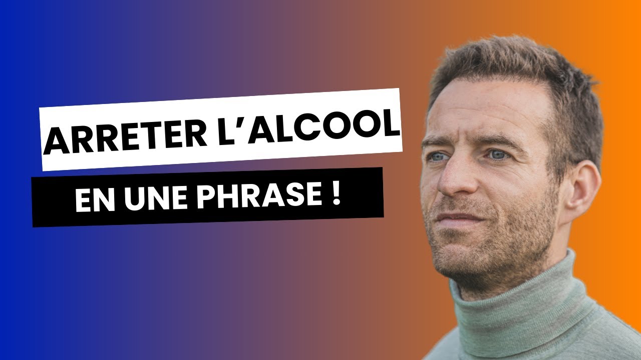 Tu vas arrêter l’alcool FACILEMENT grâce à cette phrase SIMPLE