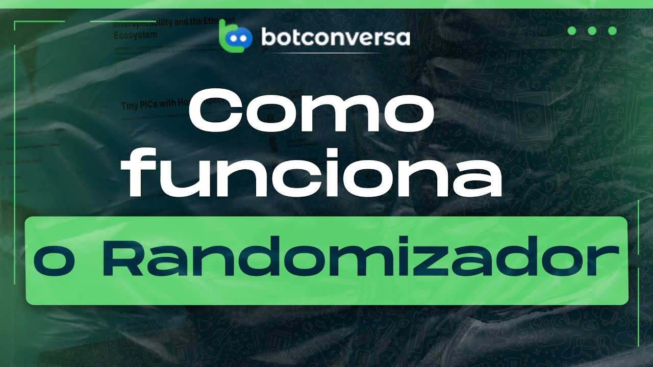 Como Funciona o Bloco Randomizador no BotConversa