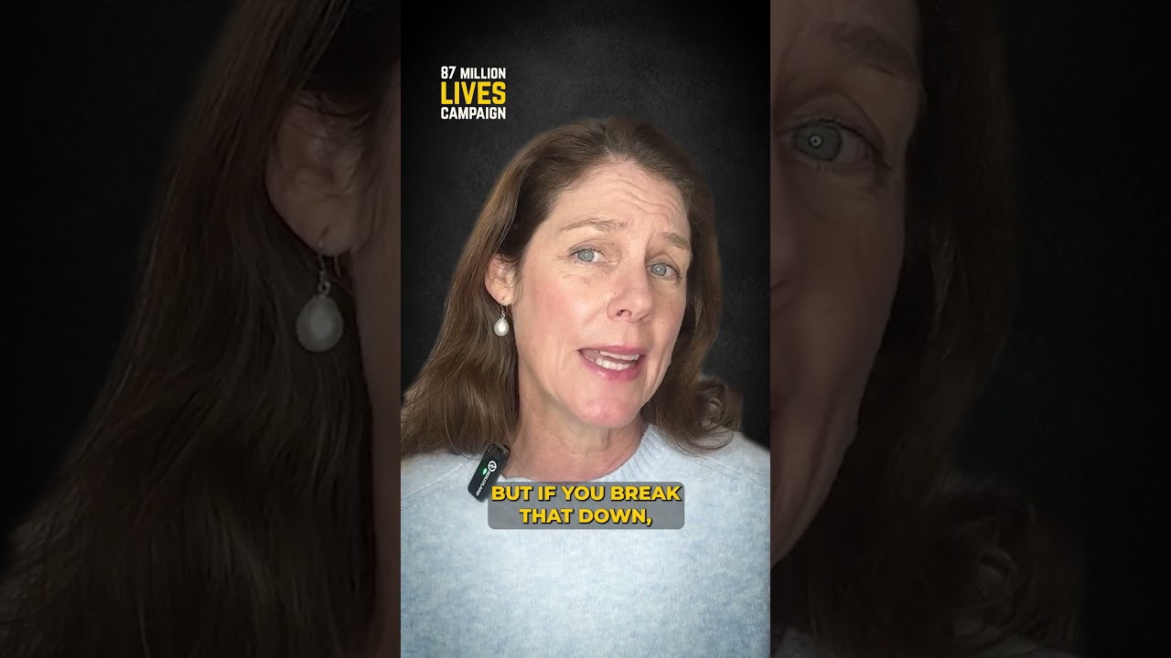 Explainer - 87 million lives campaign
