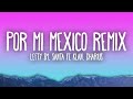Por Mi Mexico Remix - Lefty SM, Santa Fe Klan, Dharius, C-Kan, MC Davo & Neto Peña