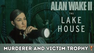Alan Wake 2: The Lake House - Murderer and Victim Trophy/Achievement | Trofeo Omicida e vittima