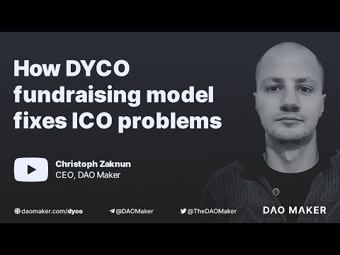 DAO Maker CEO: How DYCO fundraising model fixes ICO problems