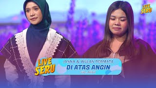 Download lagu DIATAS ANGIN - JANNA WULAN | Live Seru Bareng GEN'S mp3