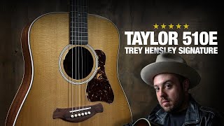 Video thumbnail for Taylor 510e SE – Trey Hensley Signature Guitar! by Acoustic Letter
