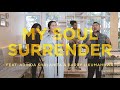 My Soul Surrenders feat. Adinda Shalahita (Live) - Sidney Mohede