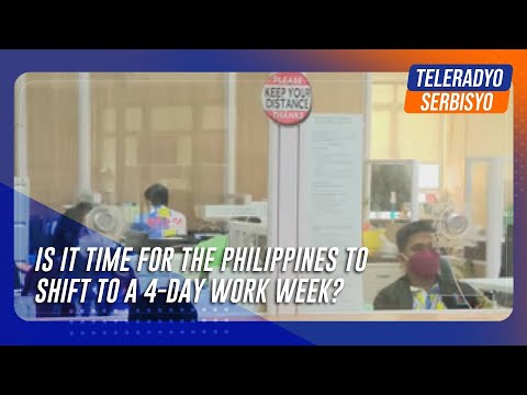 Is it time for the Philippines to shift to a 4-day work week?