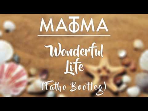 Matoma - Wonderful Life (Mi Oh My) (Fatho Bootleg)