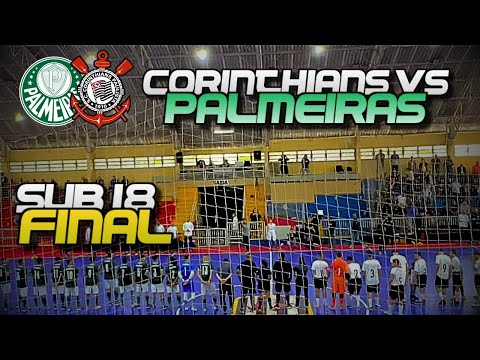 FINAL Sub 18 - CORINTHIANS vs PALMEIRAS - A RIVALIDADE ESTAVA PESADA