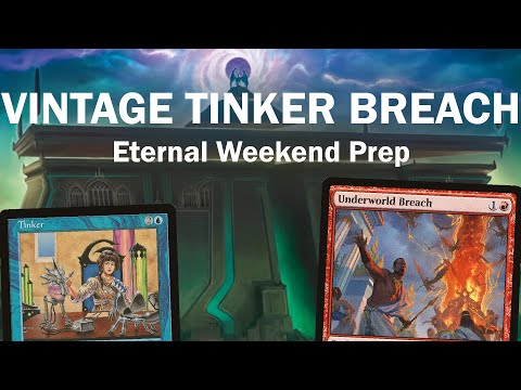 BREACH FOR THE SKY! Vintage Grixis Tinker Breach Combo, testing for Eternal Weekend. Citadel MTG