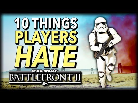 10 Things Star Wars Battlefront 2 Players HATE