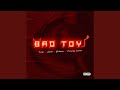 Bad Toy (feat. Focking Rafita)
