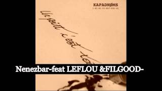 Kapadnoms - Nenezbar-feat LEFLOU &FILGOOD-