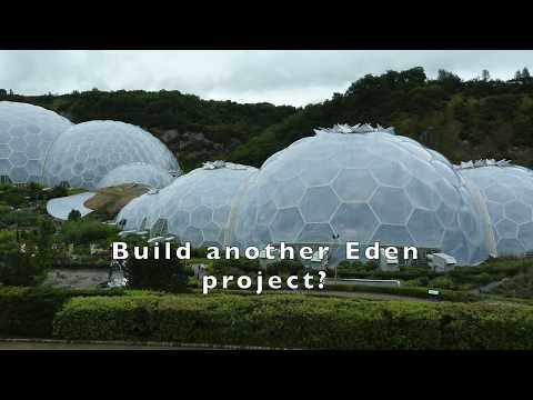 Designing a new Eden Project