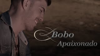 Bobo Apaixonado Music Video