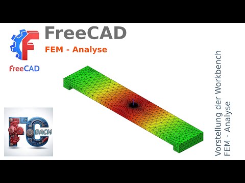FreeCAD 1.0 - Introduction to the FEM Workbench