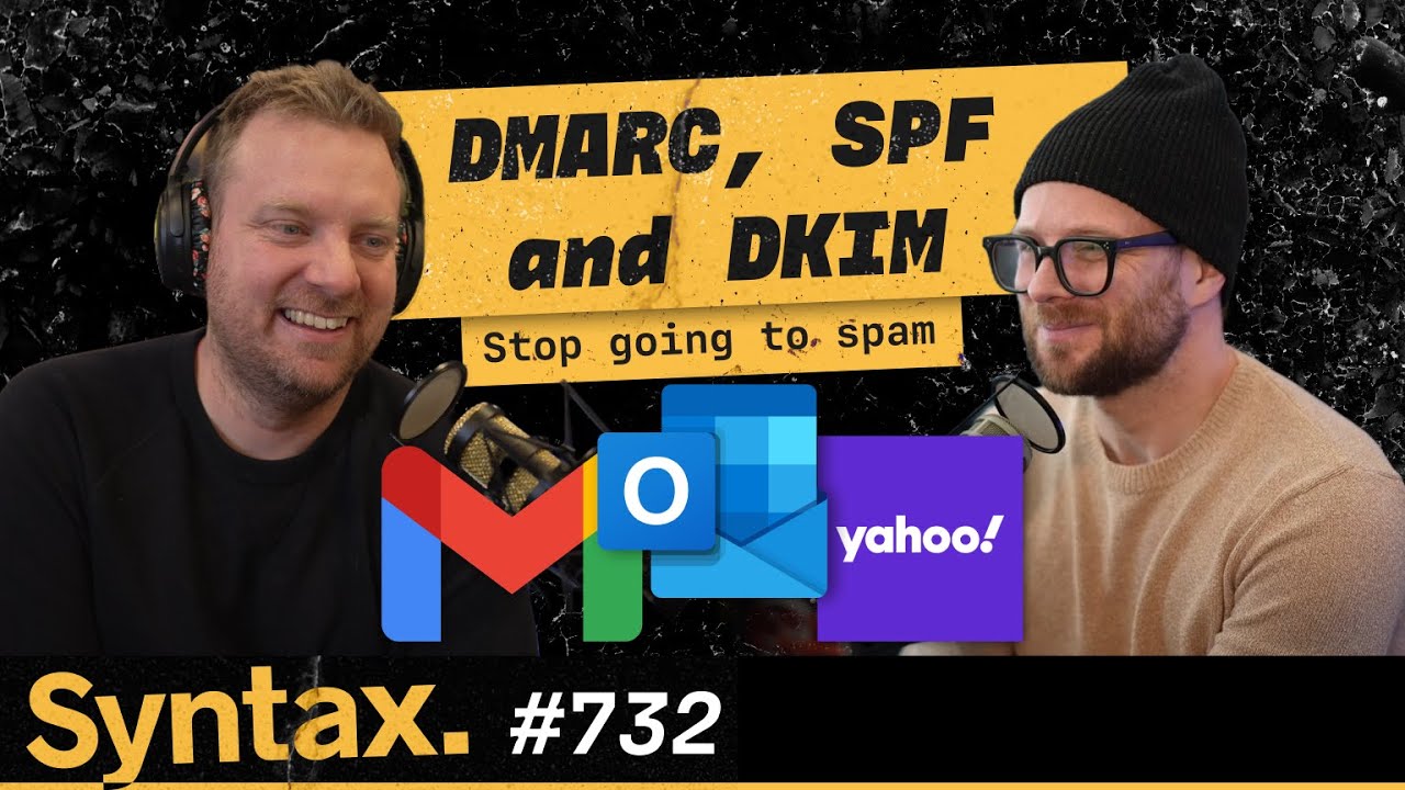 Stop going to Spam: DMARC, SPF and DKIM Explained