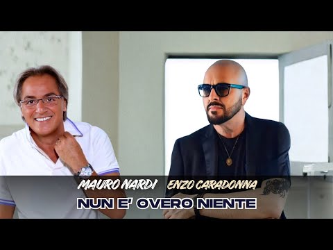Enzo Caradonna Ft Mauro Nardi - Nun e’ overo niente - Official Audio 