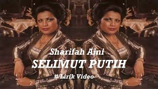 Download lagu Sharifah Aini ~Selimut Putih ~Lirik mp3