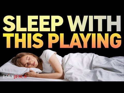 Do NOT Go To Sleep Without Listening To This Blessed Prayer (Sleep In God's Presence Every Night)
