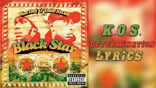 Black Star - K.O.S. (Determination) ft. Vinia Mojica (Lyrics)