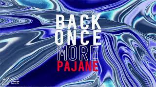 Pajane - Back Once More video